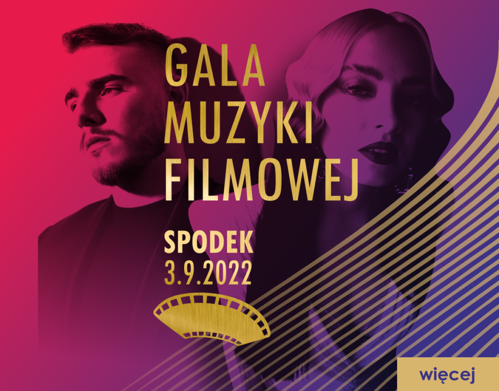 Gala Muzyki Filmowej w Spodku